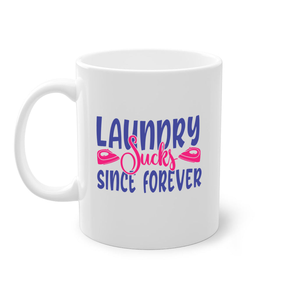 laundry sucks since forever 7#- laundry-Mug / Coffee Cup