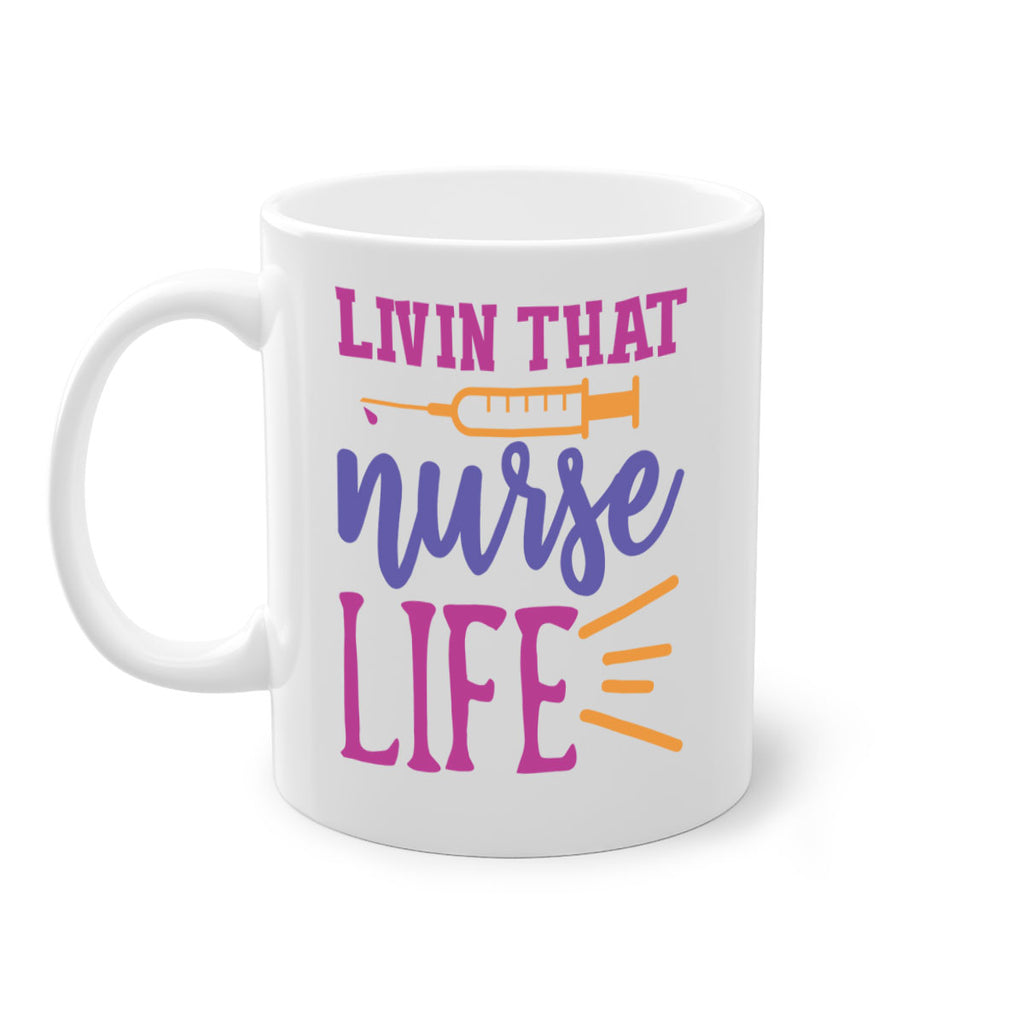 livin that nurse life Style Style 138#- nurse-Mug / Coffee Cup