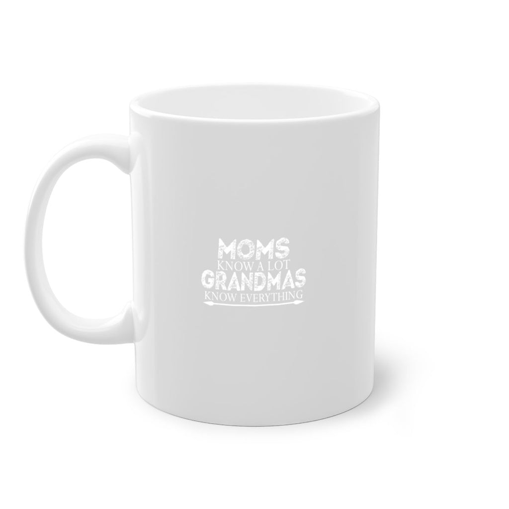 moms know a lot grandmas 423#- mom-Mug / Coffee Cup