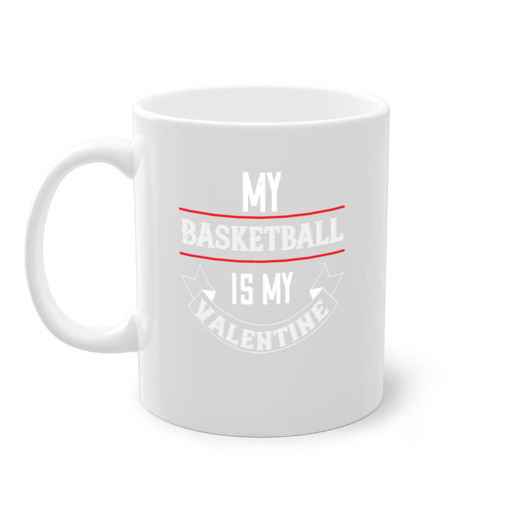 my basketball is my valentine 39#- valentines day-Mug / Coffee Cup
