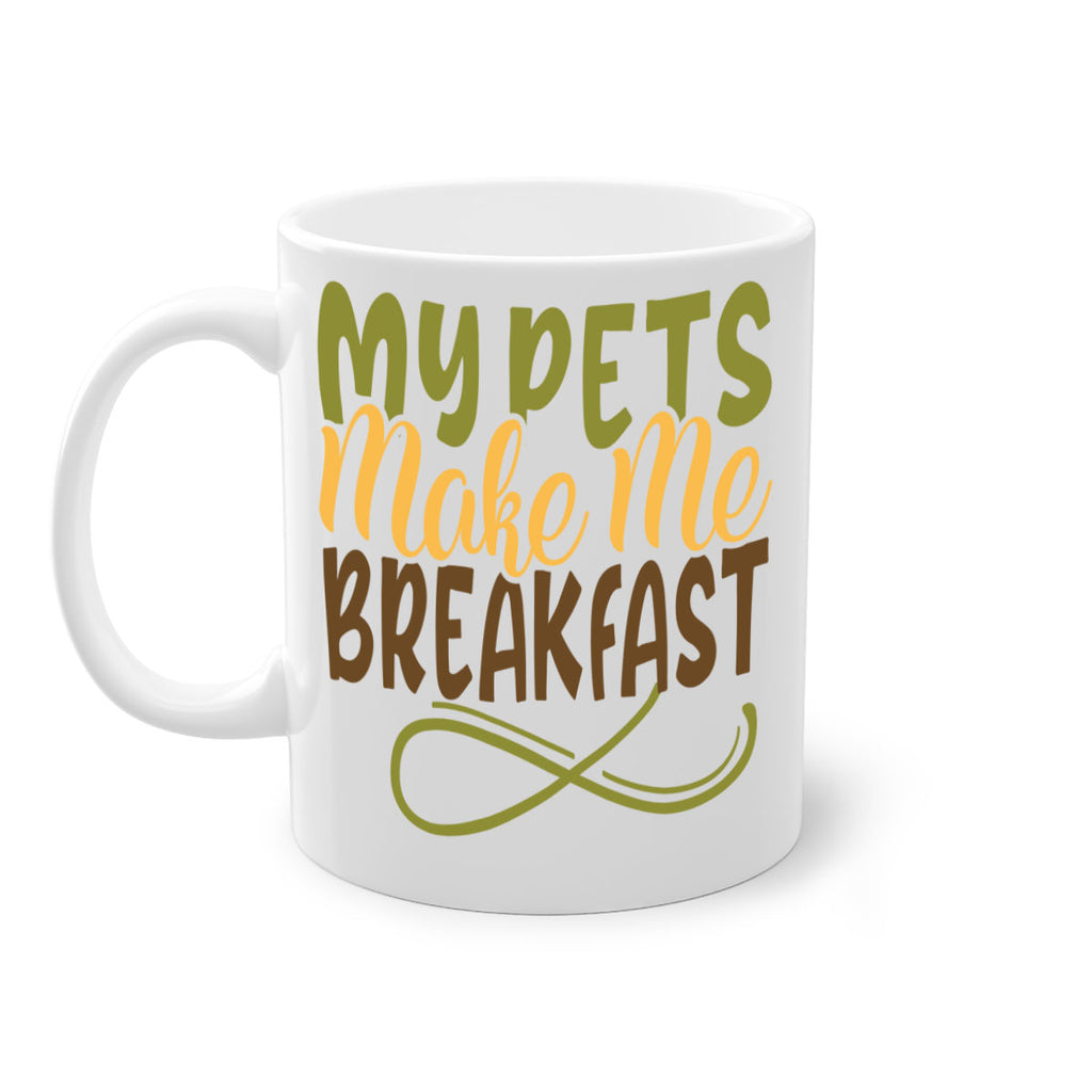 my pets make me breakfast 3#- Farm and garden-Mug / Coffee Cup