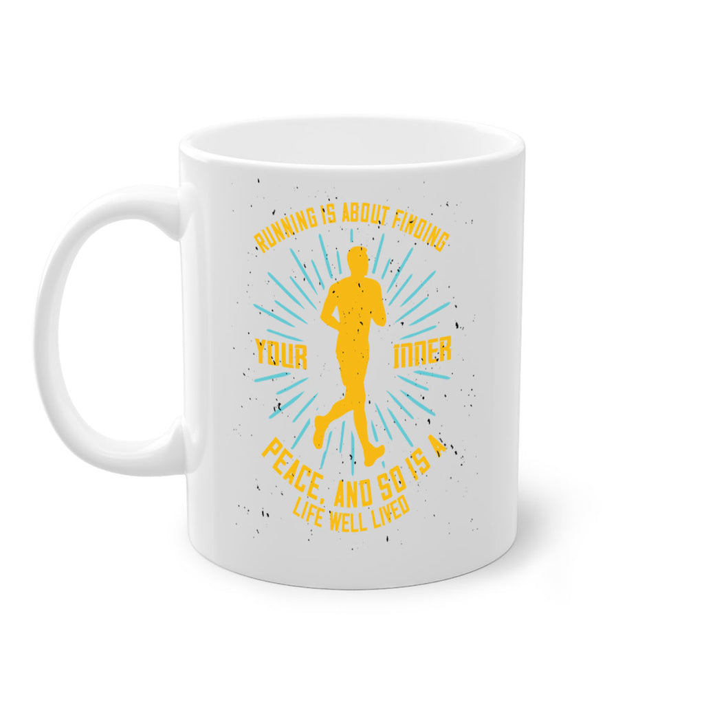 running is about finding your inner peace and so is a life well lived 22#- running-Mug / Coffee Cup
