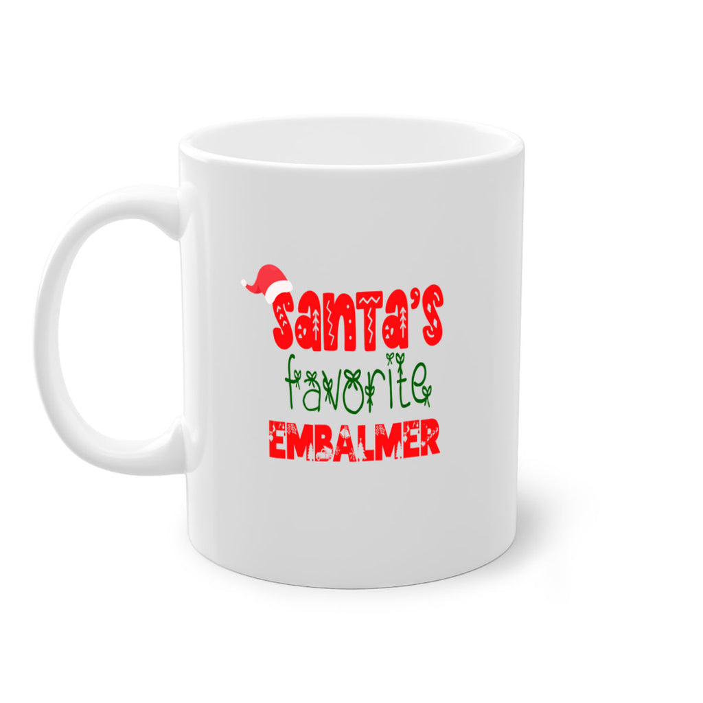 santas favorite embalmer style 800#- christmas-Mug / Coffee Cup