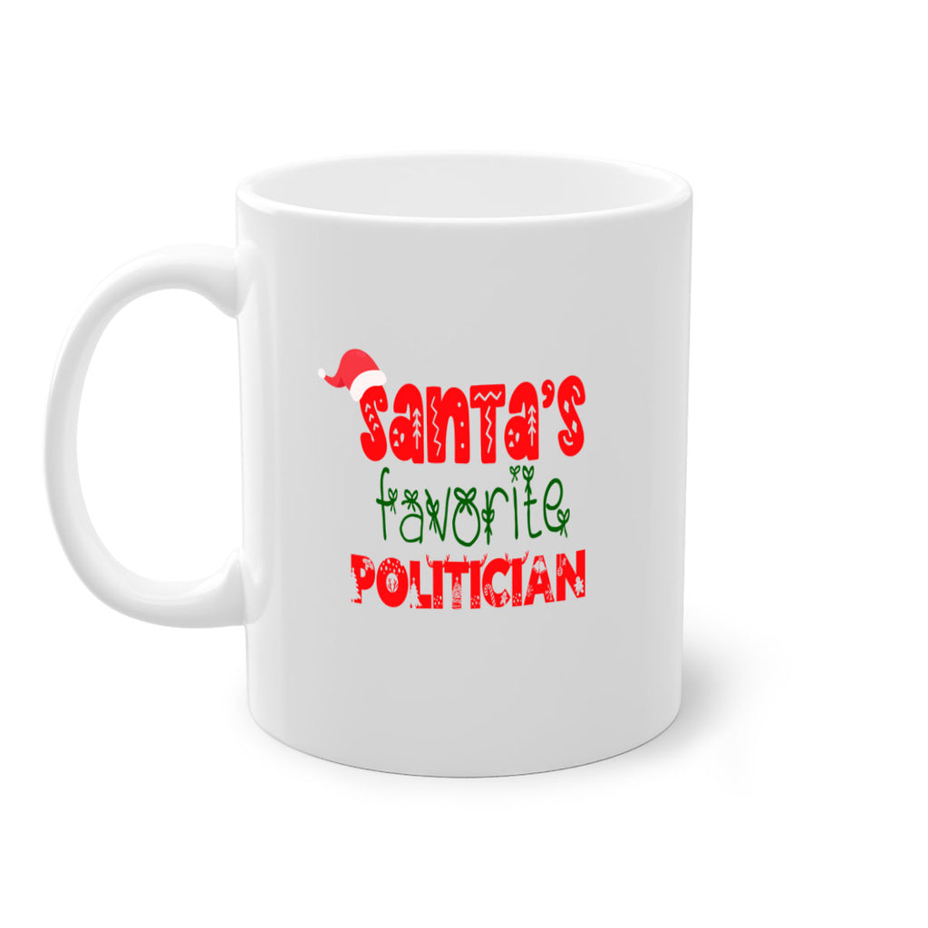 santas favorite politician style 1029#- christmas-Mug / Coffee Cup