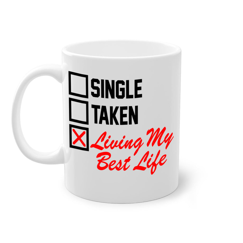 single taken living my best life 34#- black words - phrases-Mug / Coffee Cup