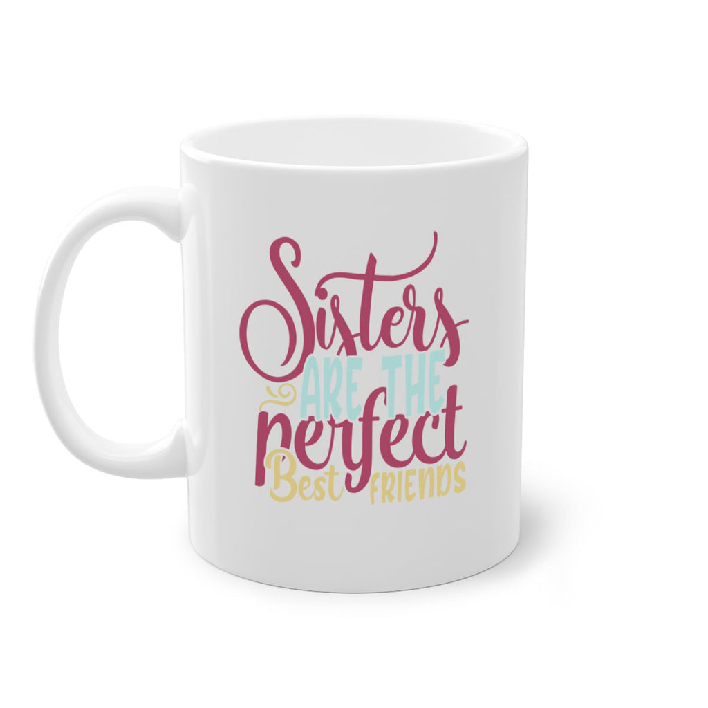 sisters are the perfect best friends 59#- sister-Mug / Coffee Cup