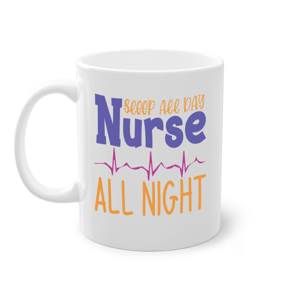 sleep all day nurse all night Style Style 34#- nurse-Mug / Coffee Cup