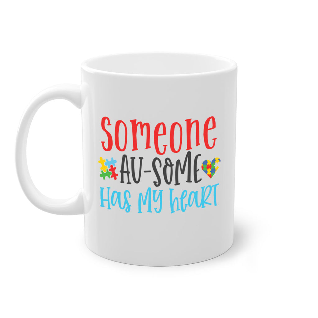 someone ausome has my heart Style 40#- autism-Mug / Coffee Cup