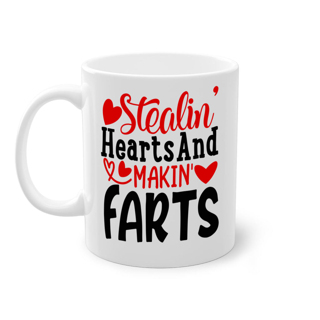 stealin hearts and makin farts 73#- valentines day-Mug / Coffee Cup