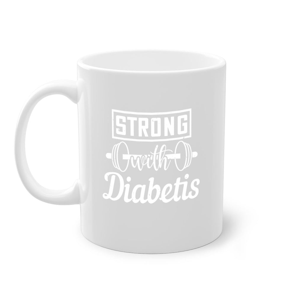 strog with diabetis Style 11#- diabetes-Mug / Coffee Cup