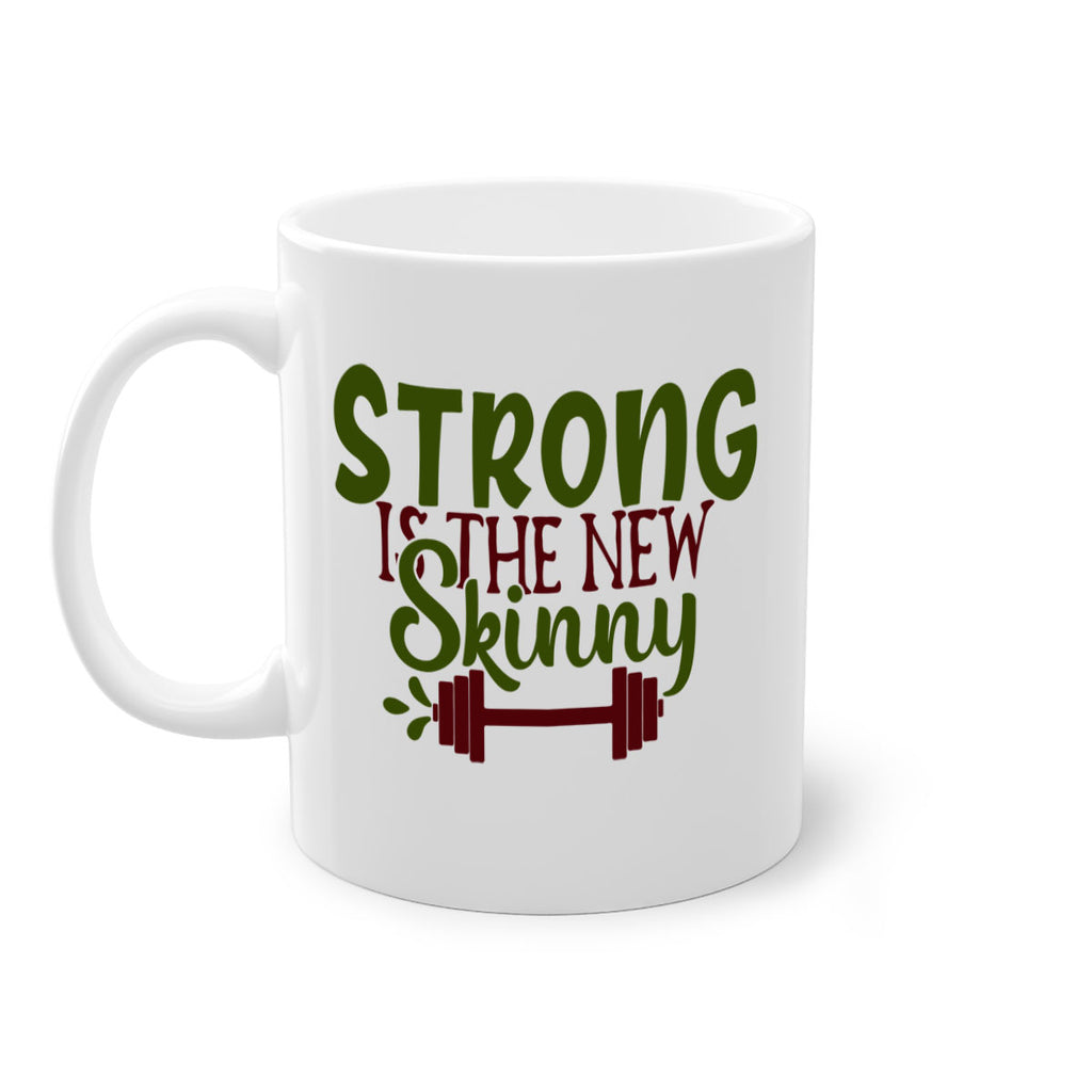strong is the new skinny 12#- gym-Mug / Coffee Cup