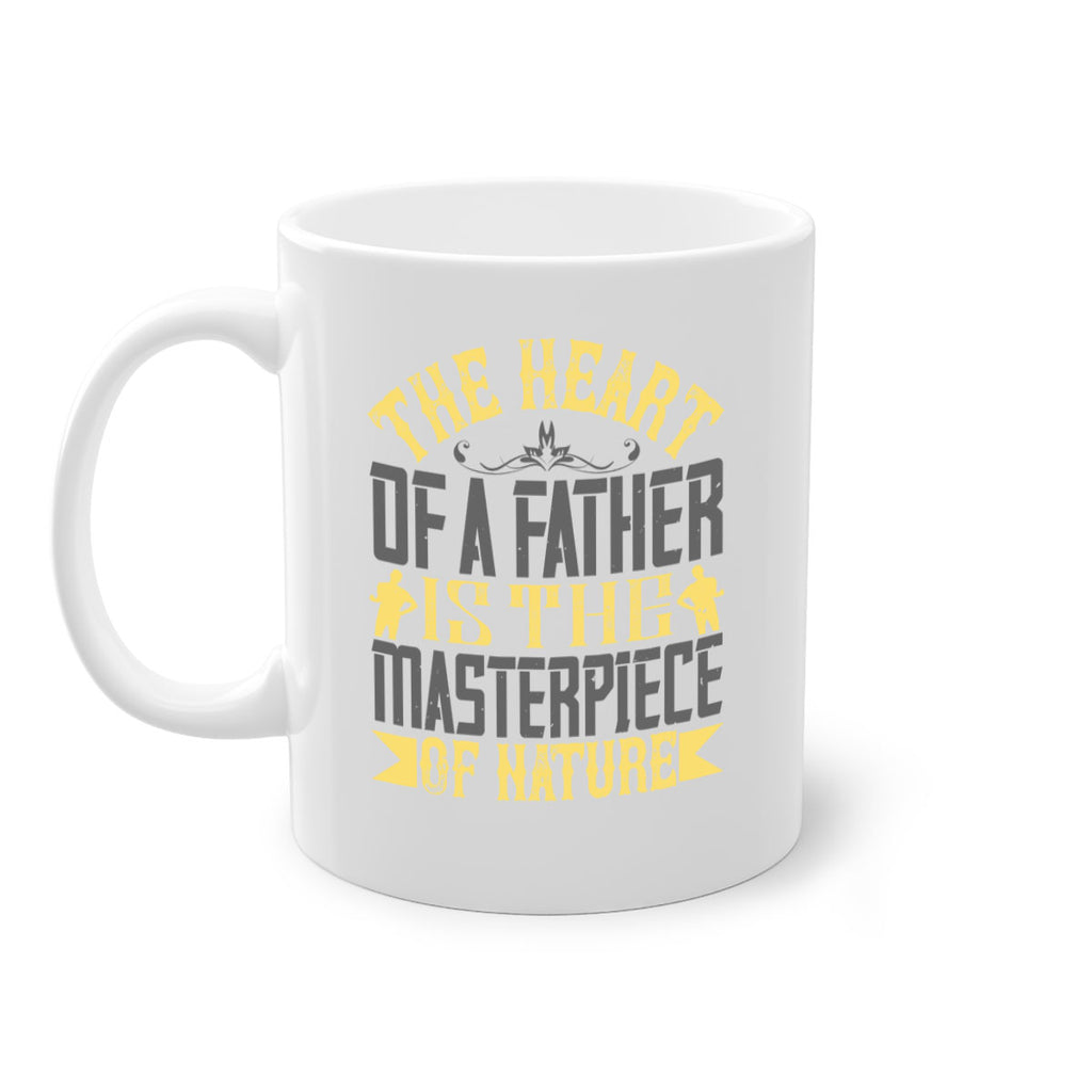 the heart of a father is the masterpiece of nature 18#- parents day-Mug / Coffee Cup
