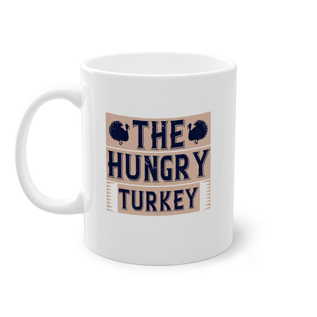 the hungry turkey 3#- thanksgiving-Mug / Coffee Cup