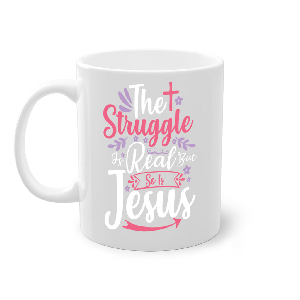 the struggle is real but so is jesus 5#- easter-Mug / Coffee Cup