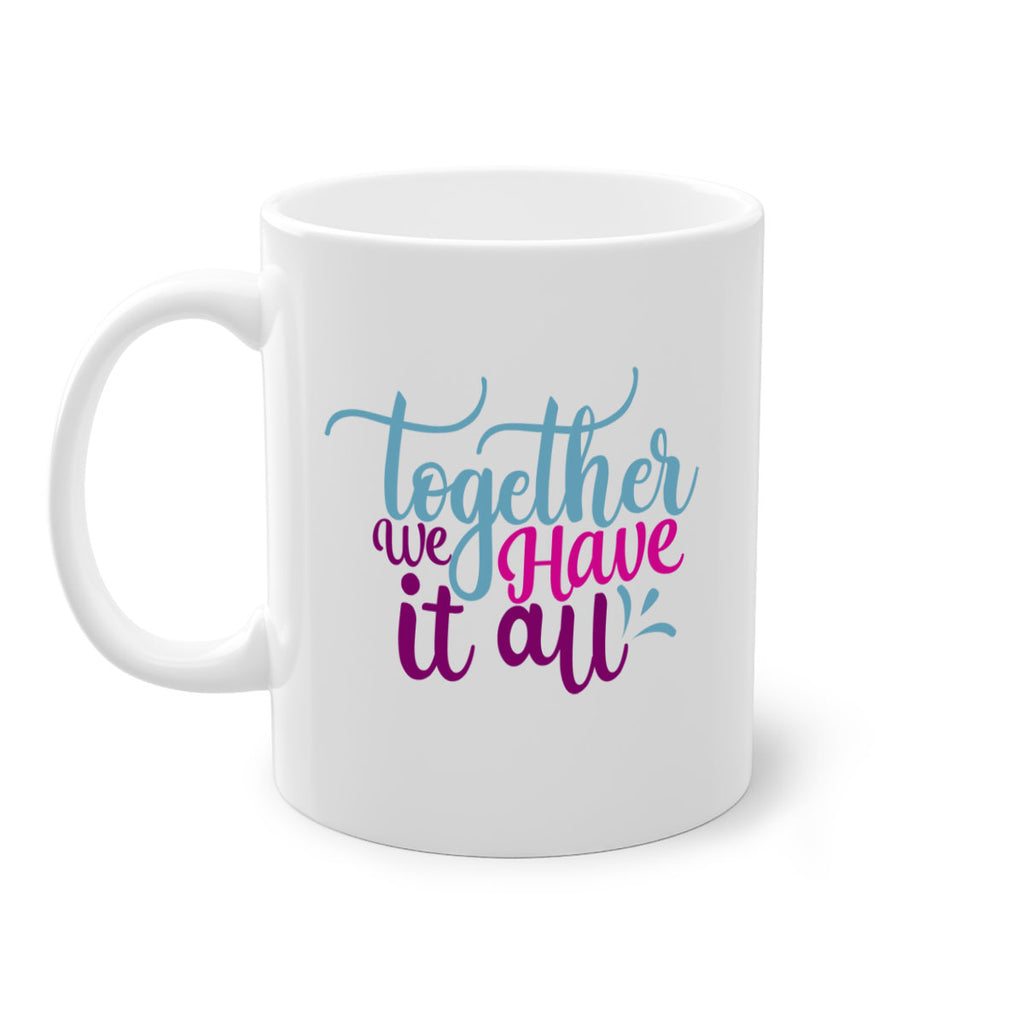 together we have it all 17#- Family-Mug / Coffee Cup