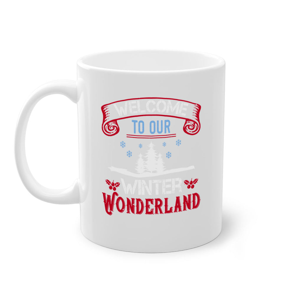 welcome to our winter wonderland 347#- christmas-Mug / Coffee Cup
