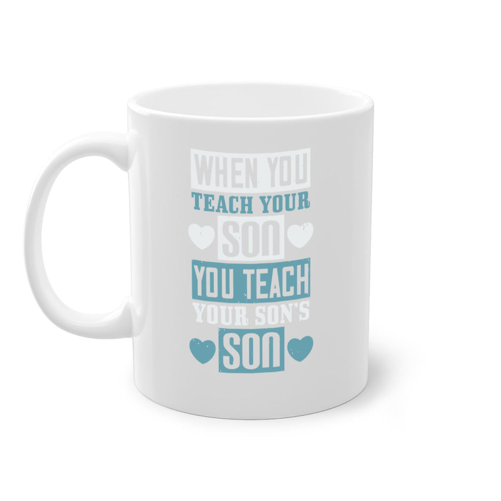 when you teach your sou 138#- fathers day-Mug / Coffee Cup