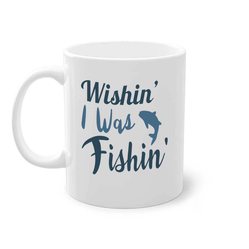 wishin i was fishin 13#- fishing-Mug / Coffee Cup