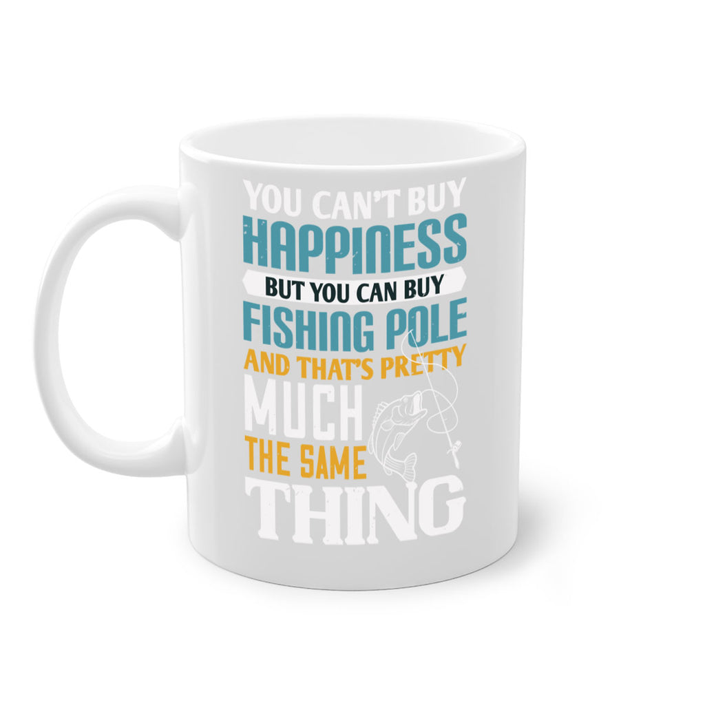 you cant buy happiness 3#- fishing-Mug / Coffee Cup