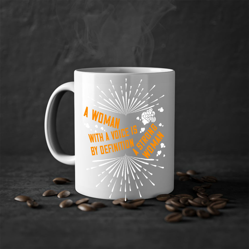 A woman with a voice is by definition a strong woman Style 85#- World Health-Mug / Coffee Cup