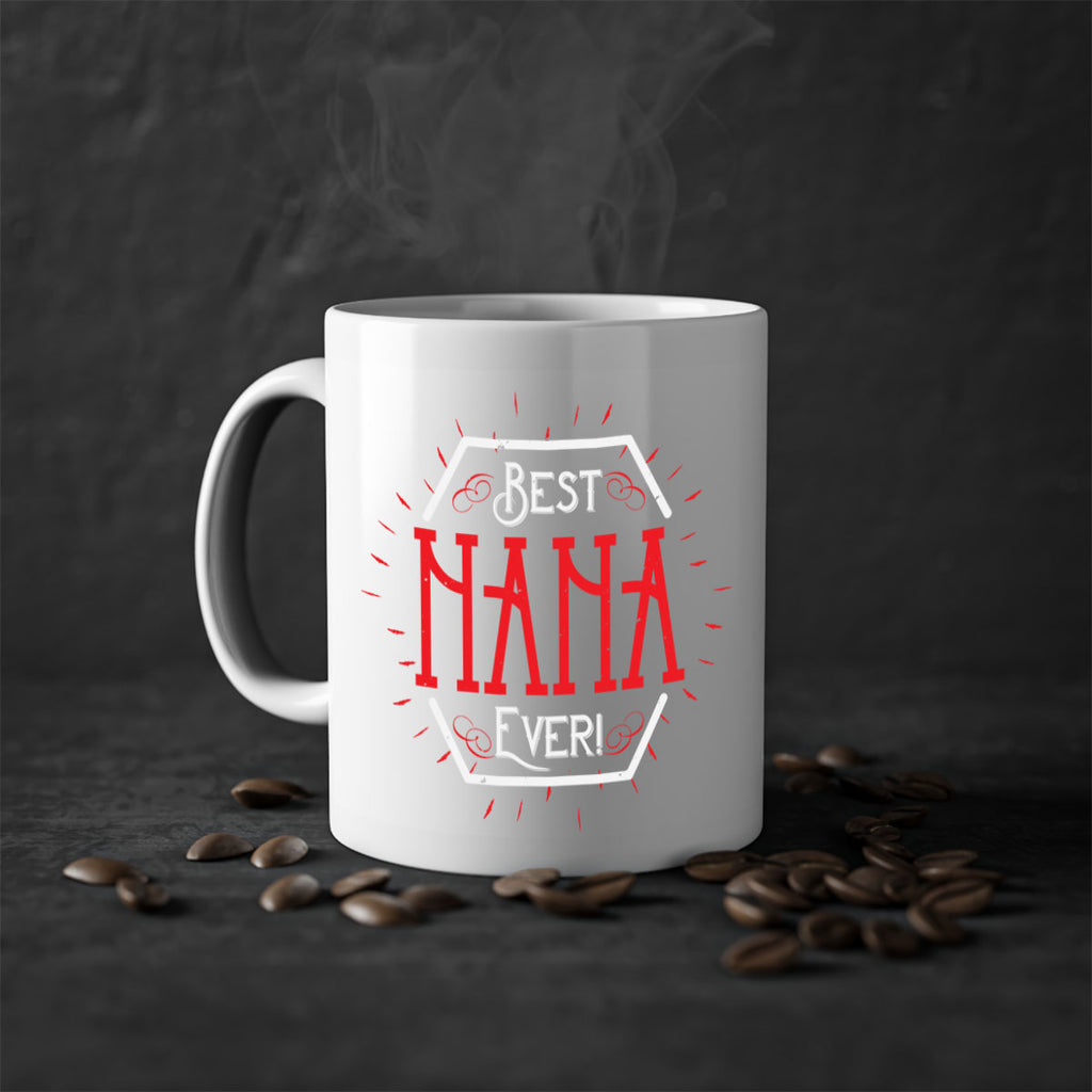 BEST NANA EVER 36#- grandma-Mug / Coffee Cup