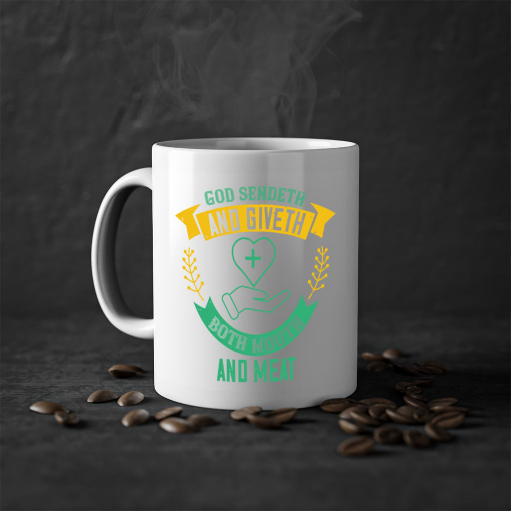 God sendeth and giveth both mouth and meat Style 47#- World Health-Mug / Coffee Cup