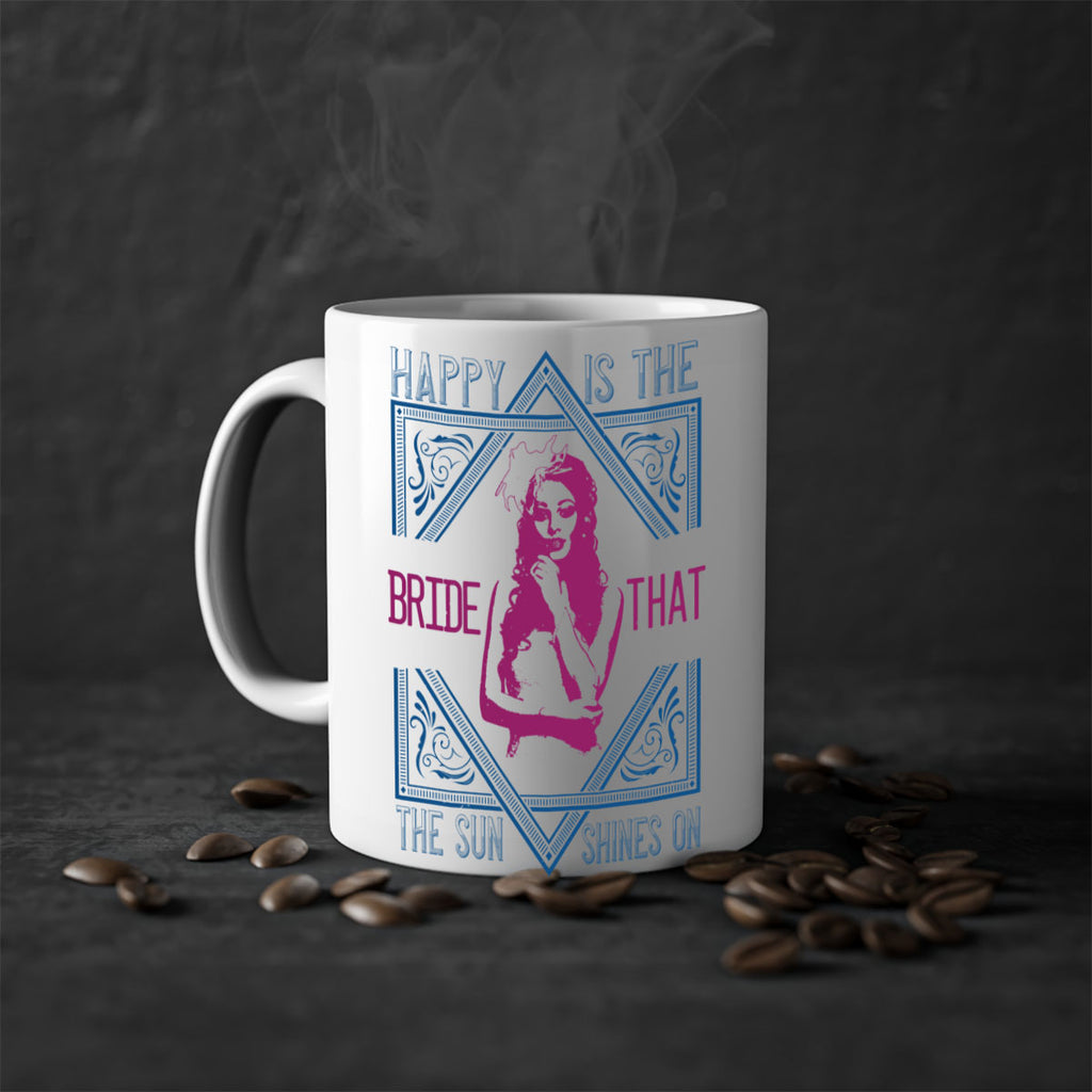 Happy is the bride that the sun shines on 70#- bride-Mug / Coffee Cup