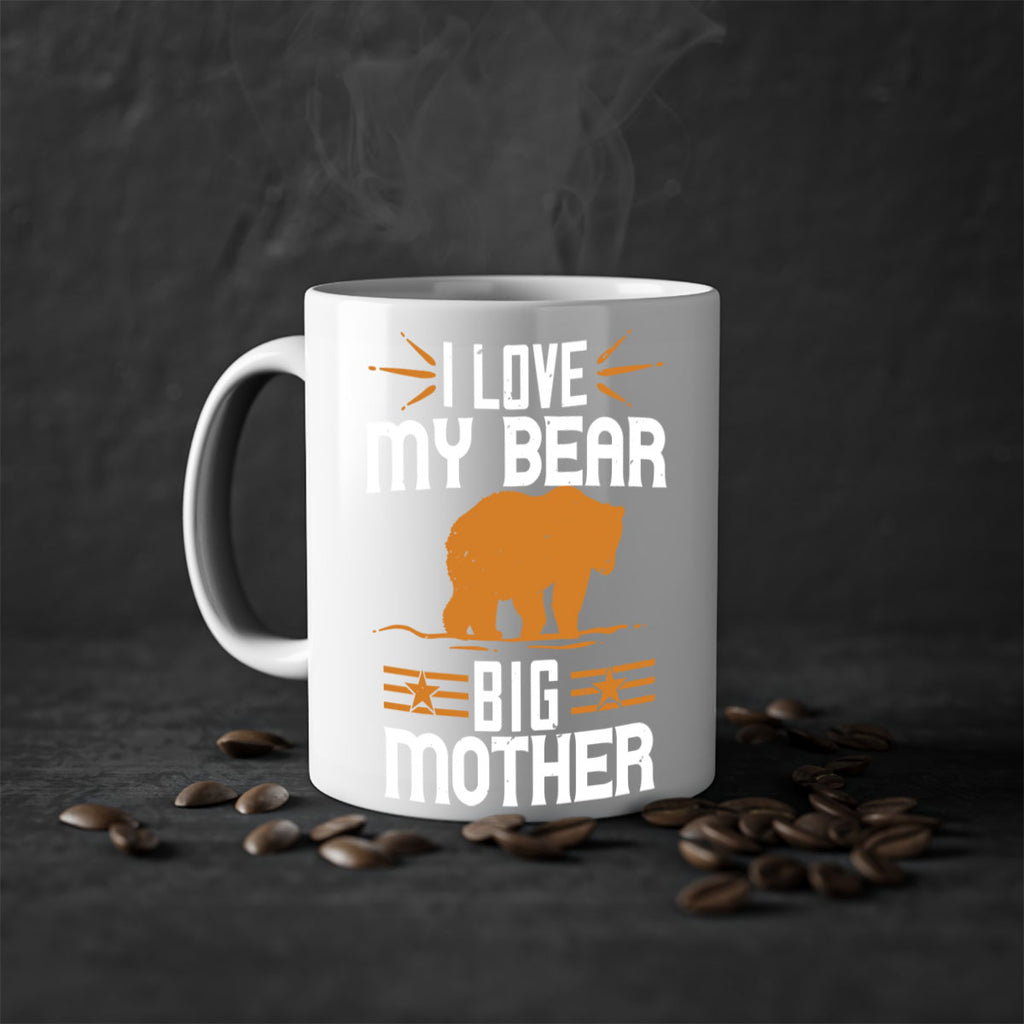 I love my big mother  bear 57#- bear-Mug / Coffee Cup