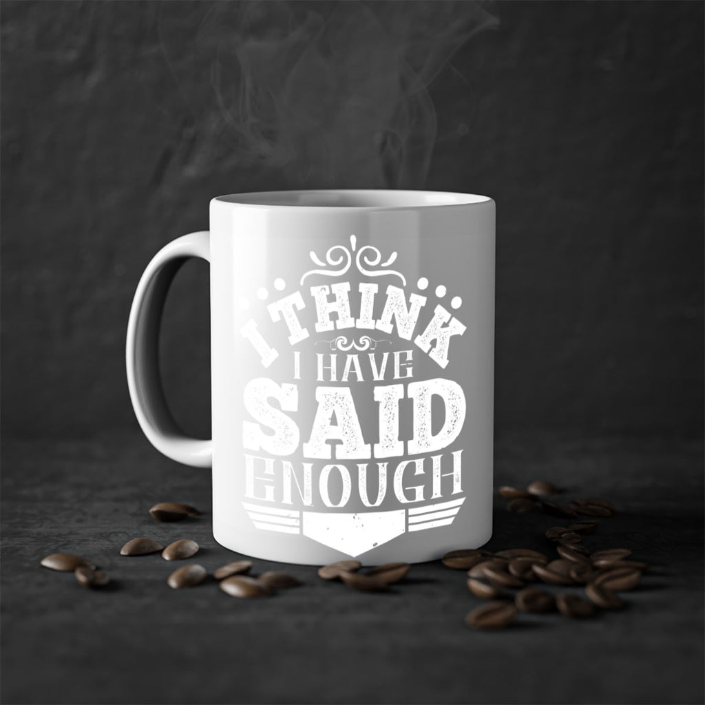 I think I have said enough Style 32#- Architect-Mug / Coffee Cup