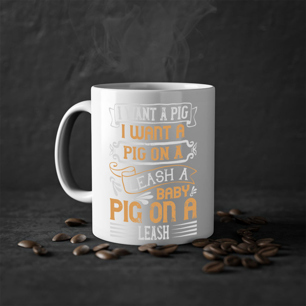 I want a pig I want a pig on a leash A baby pig on a leash Style 66#- pig-Mug / Coffee Cup