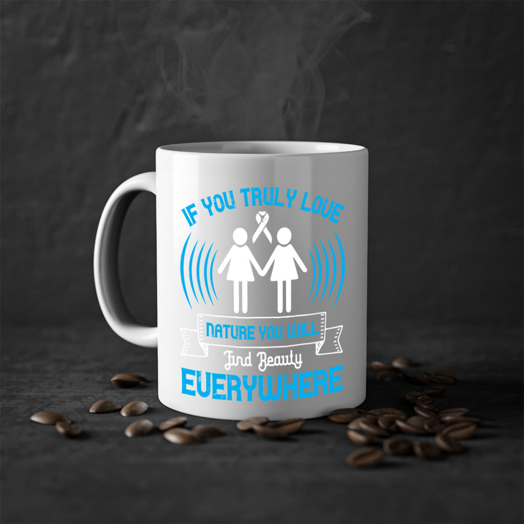 If you truly love nature you will find beauty everywhere Style 42#- Self awareness-Mug / Coffee Cup