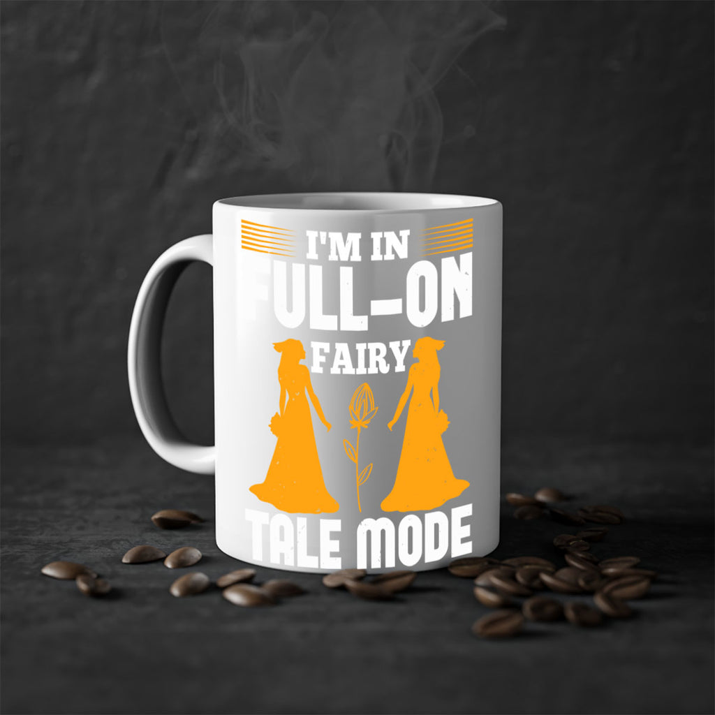Im in fullon fairy tale mode 56#- bride-Mug / Coffee Cup