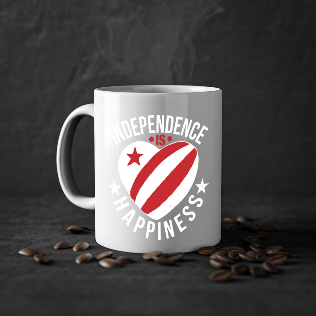 Independence is Happyness Style 25#- 4th Of July-Mug / Coffee Cup