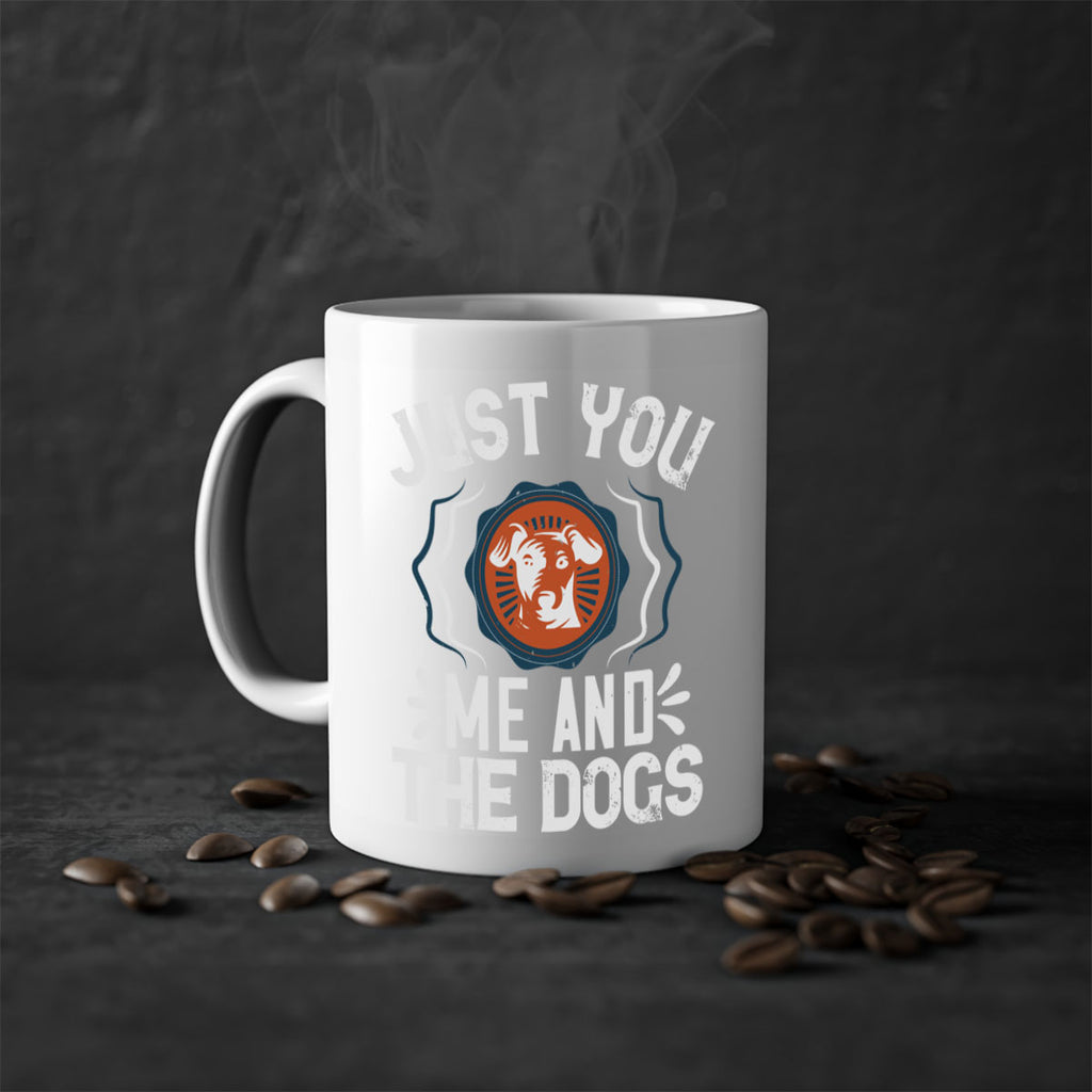 Just You Me and the Dogs Style 181#- Dog-Mug / Coffee Cup