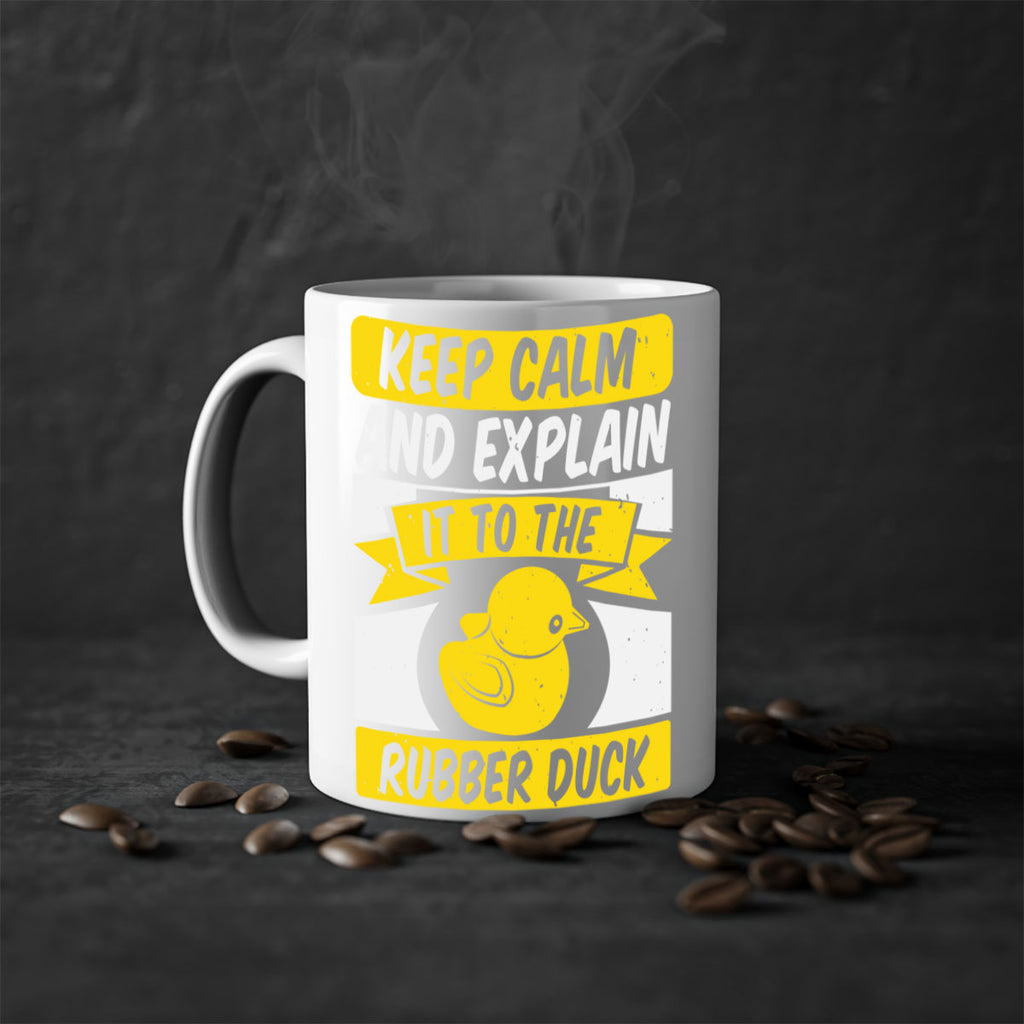 Keep calm and explain it to the rubber duck Style 31#- duck-Mug / Coffee Cup