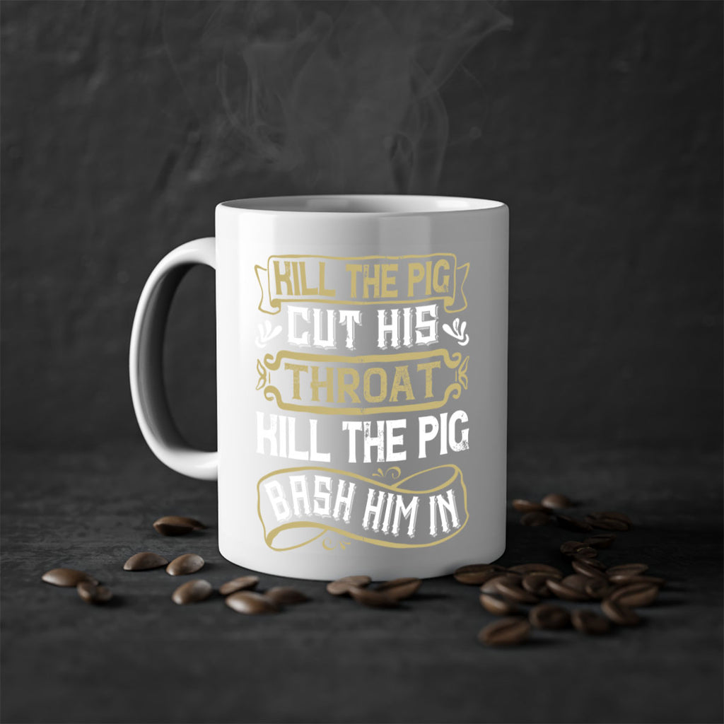 Kill the pig Cut his throat Kill the pig Bash him in Style 46#- pig-Mug / Coffee Cup