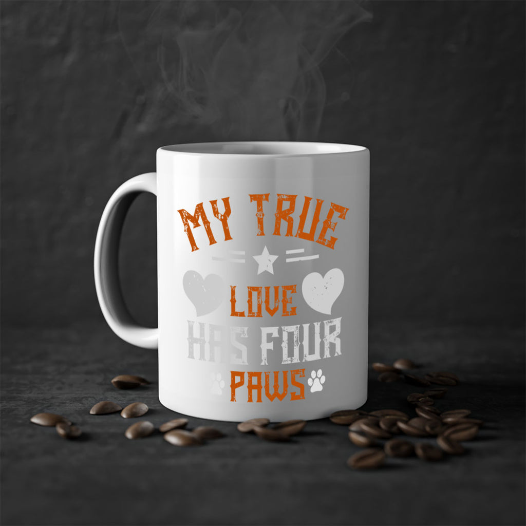 My True love has four Paws Style 153#- Dog-Mug / Coffee Cup