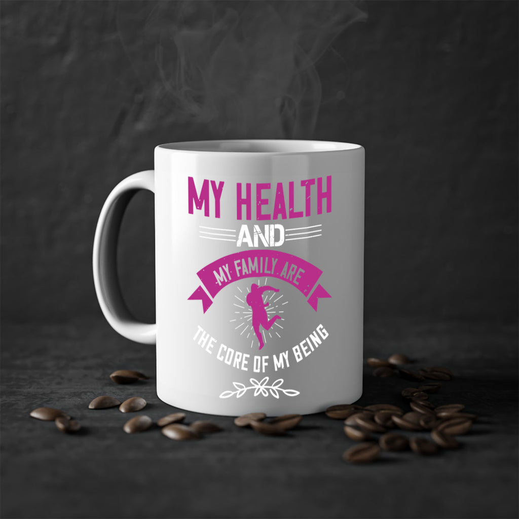 My health and my family are the core of my being Style 22#- World Health-Mug / Coffee Cup