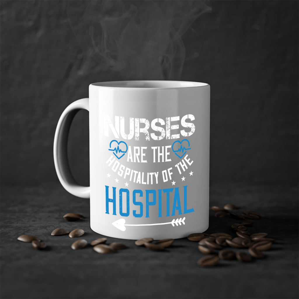 Nurses are the hospitality of the hospital Style 284#- nurse-Mug / Coffee Cup