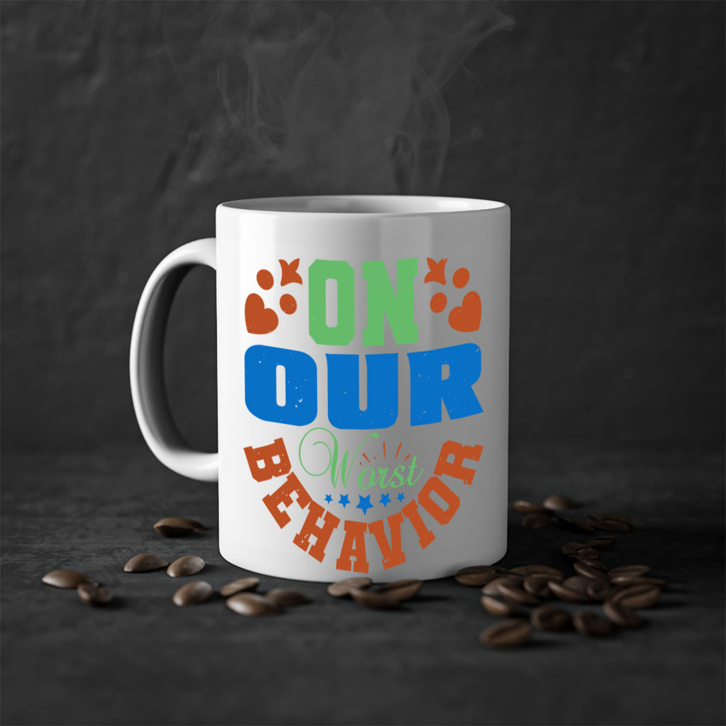 On our worst behavior Style 74#- best friend-Mug / Coffee Cup