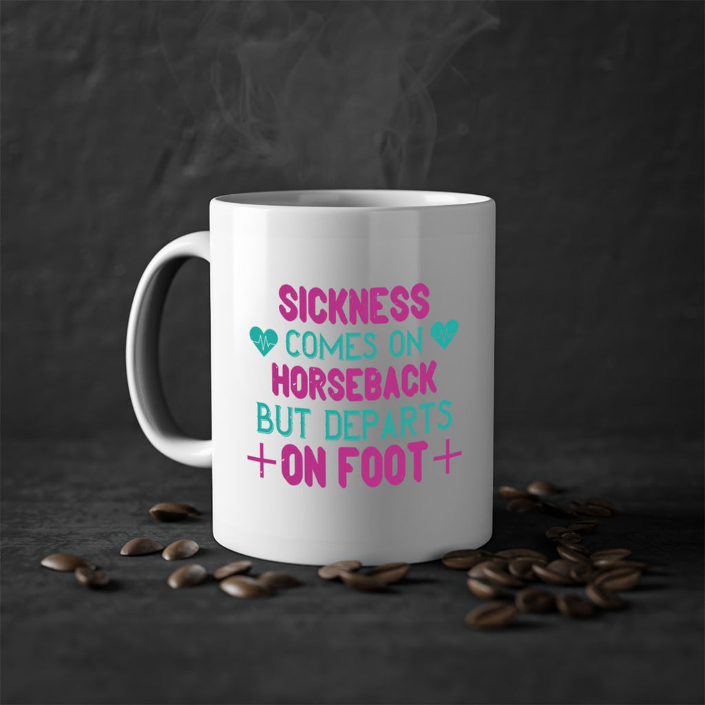 Sickness comes on horseback but departs on foot Style 15#- World Health-Mug / Coffee Cup