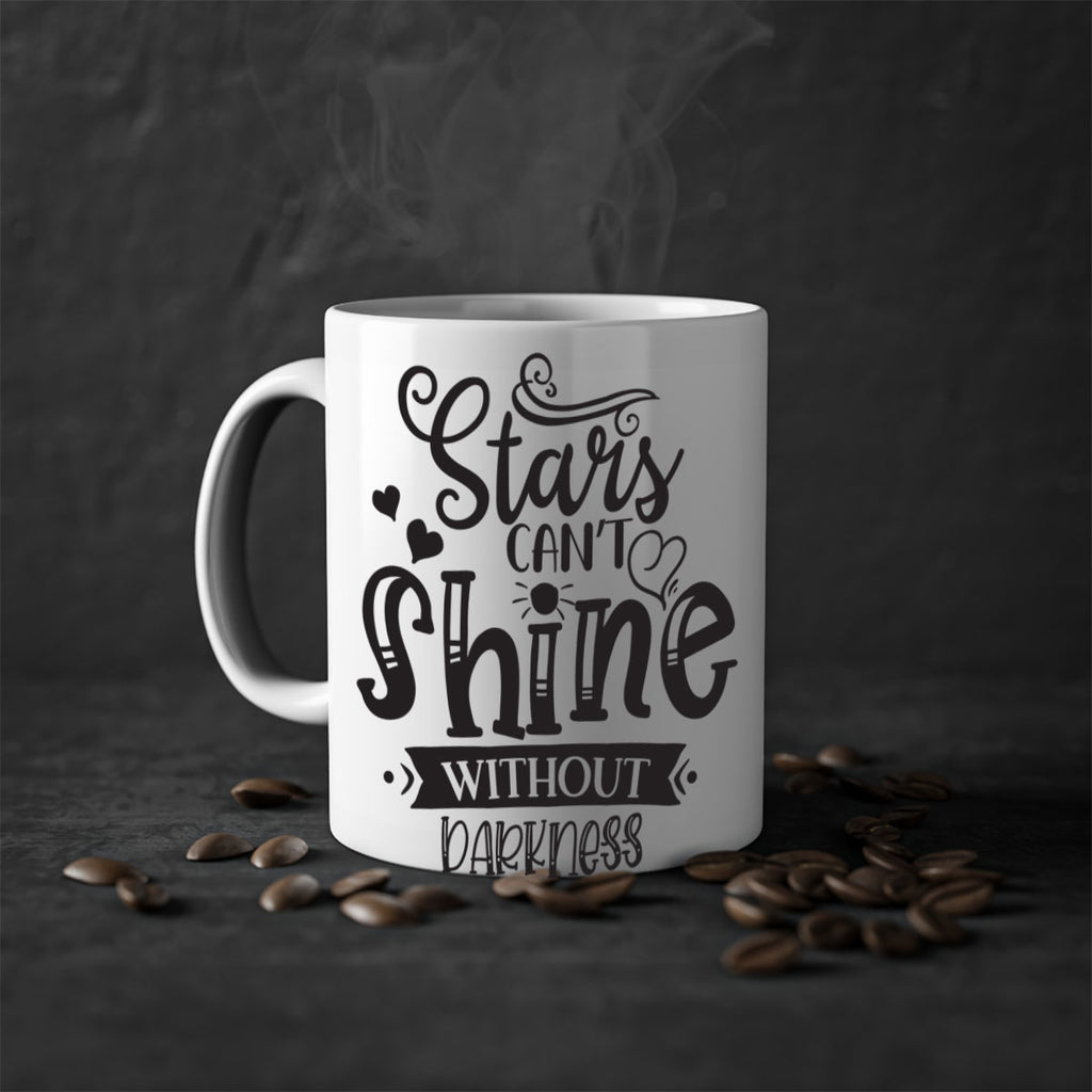 Stars Can’t Shine Without Darkness Style 72#- motivation-Mug / Coffee Cup