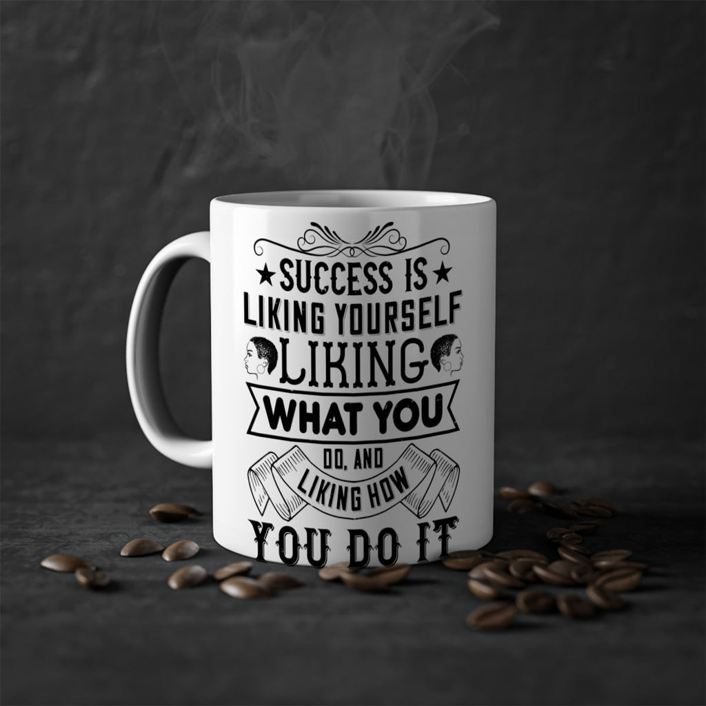 Success is liking yourself liking what you do and liking how you do it Style 2#- Afro - Black-Mug / Coffee Cup