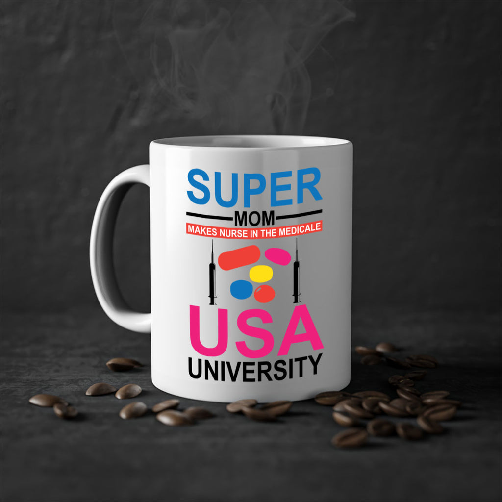 Super Mom Makes Nurse in the Style 333#- nurse-Mug / Coffee Cup