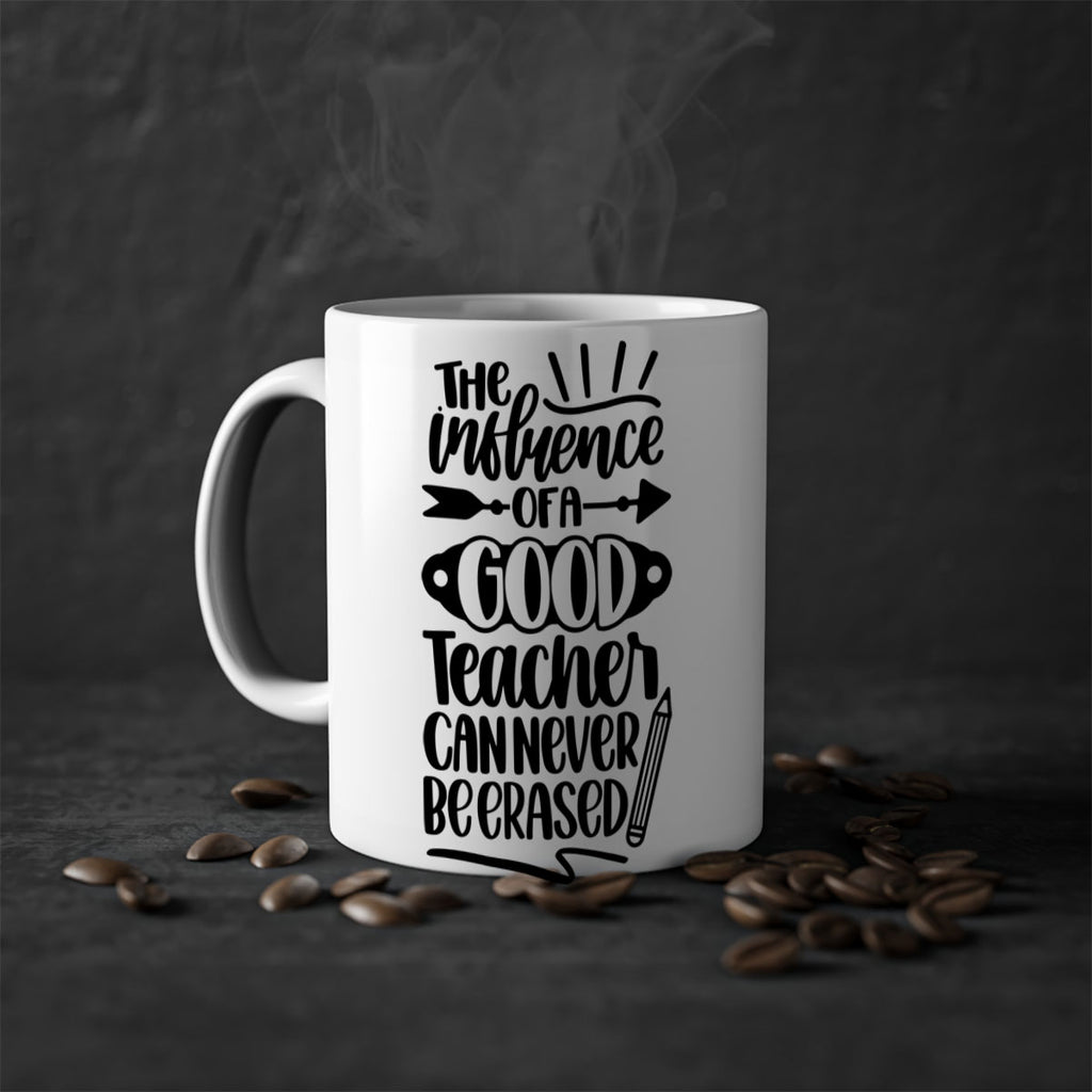 The Influence Of A Good Style 35#- teacher-Mug / Coffee Cup