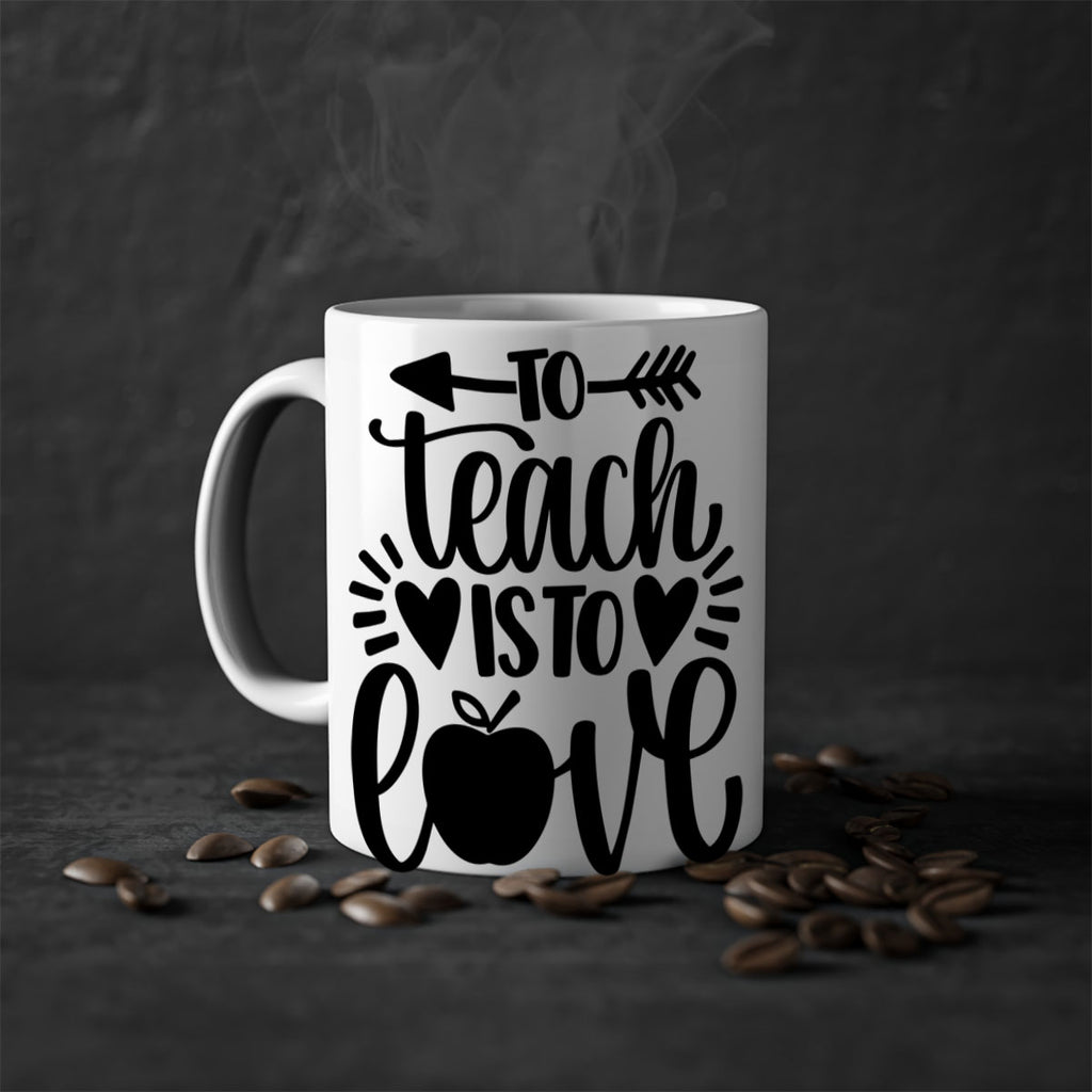 To Teach Is To Love Style 31#- teacher-Mug / Coffee Cup