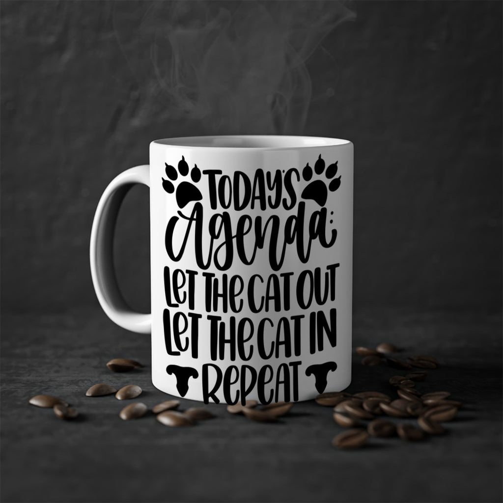 Todays Agenda Let Style 107#- cat-Mug / Coffee Cup