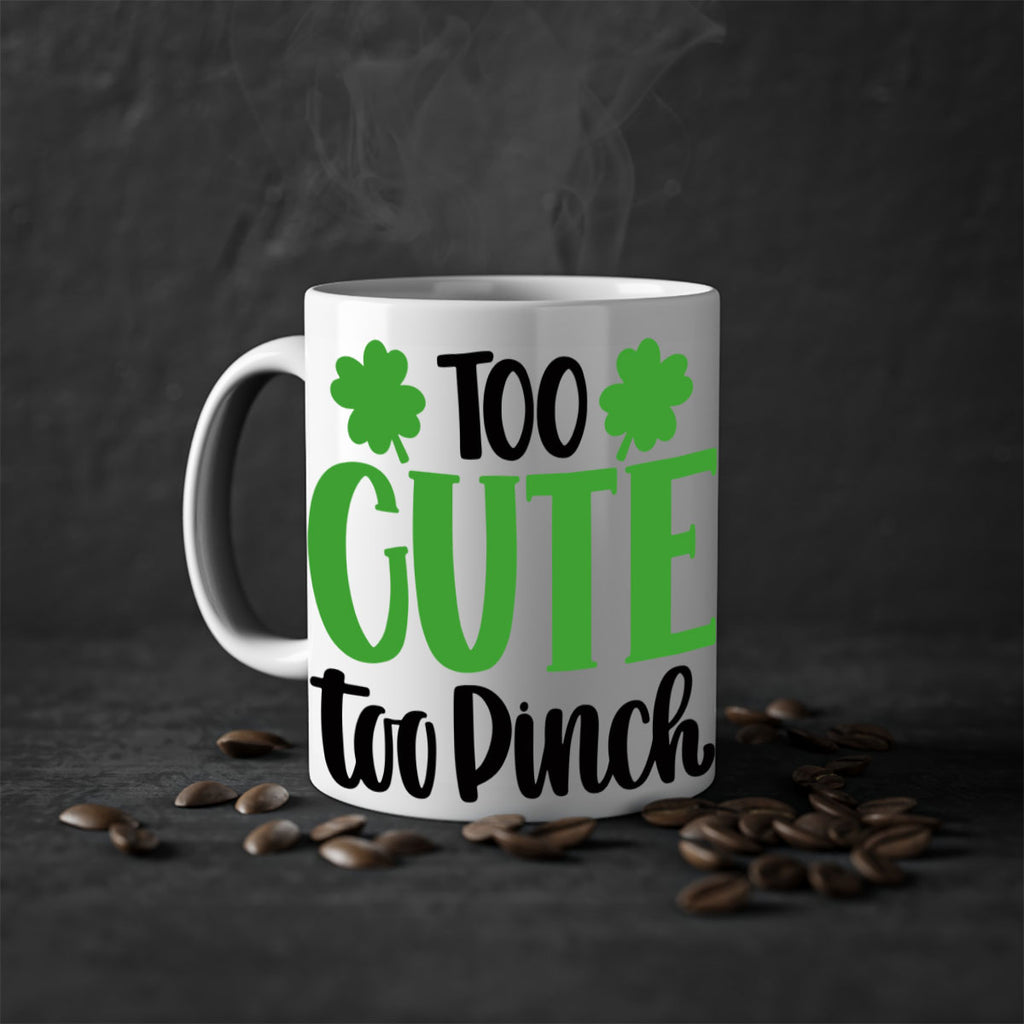 Too Cute Too Pinch Style 20#- St Patricks Day-Mug / Coffee Cup