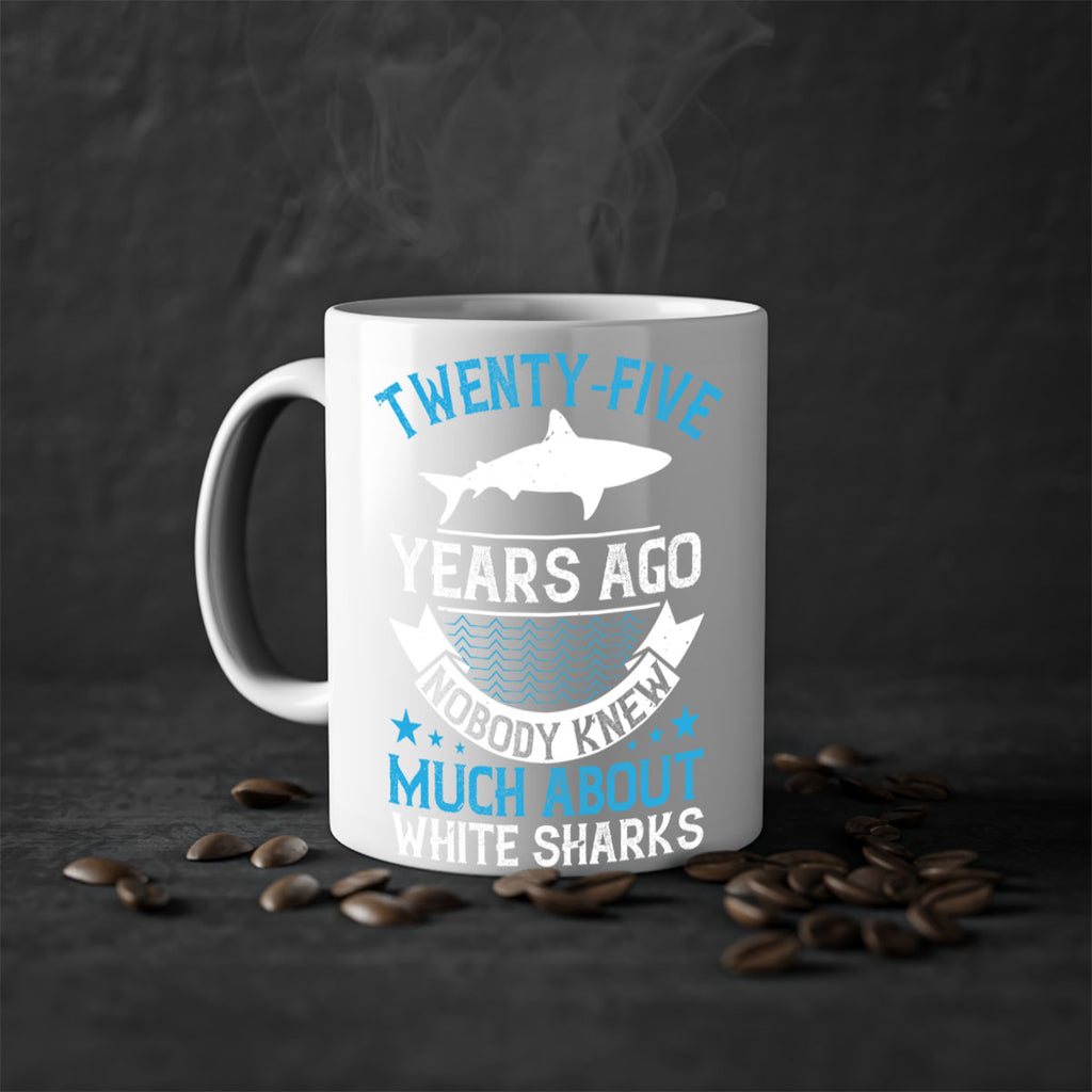 Twentyfive years ago nobody knew much about white sharks Style 10#- Shark-Fish-Mug / Coffee Cup
