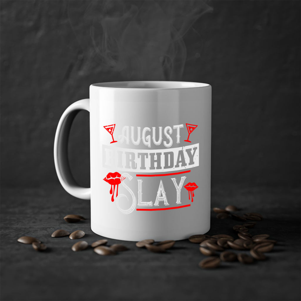 august birthday slay Style 61#- birthday-Mug / Coffee Cup